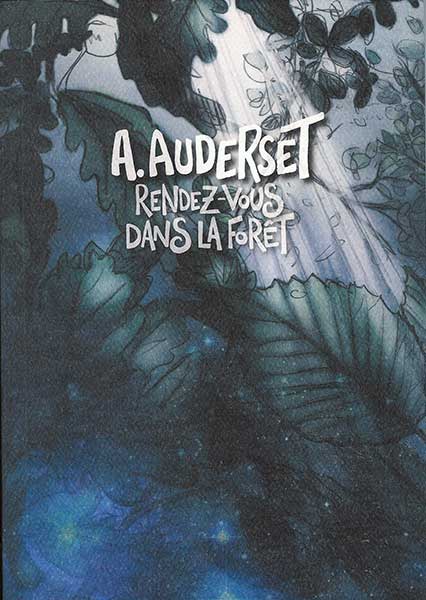 livre-Rendez-vous-dans-la-foret‒Alain-Auderset